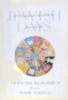 Jewish Days: A Book of Jewish Life and Culture Around the Year